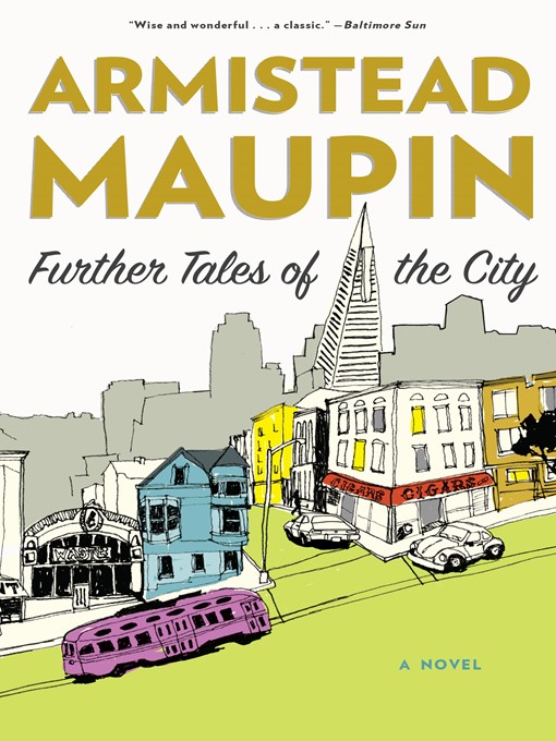 Title details for Further Tales of the City by Armistead Maupin - Wait list